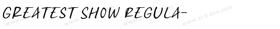 Greatest Show Regula字体转换